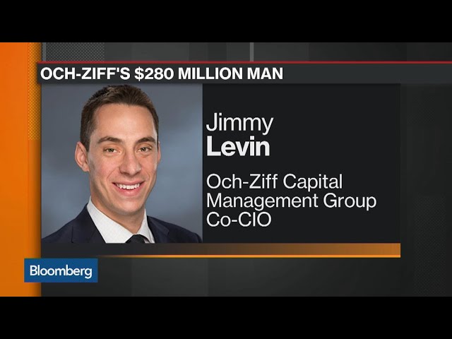 Och-Ziff's $280 Million Bet on Co-CIO Jimmy Levin