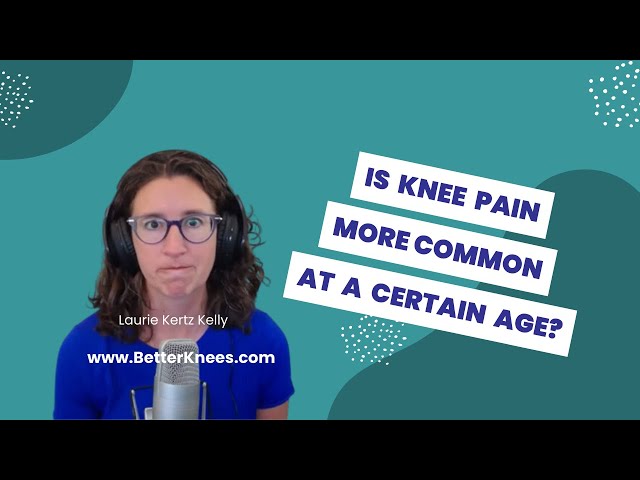 Is knee pain more common at a certain age?