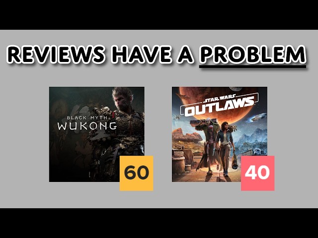 Game Reviews DON’T WORK: Star Wars Outlaws and Black Myth Wukong Prove It