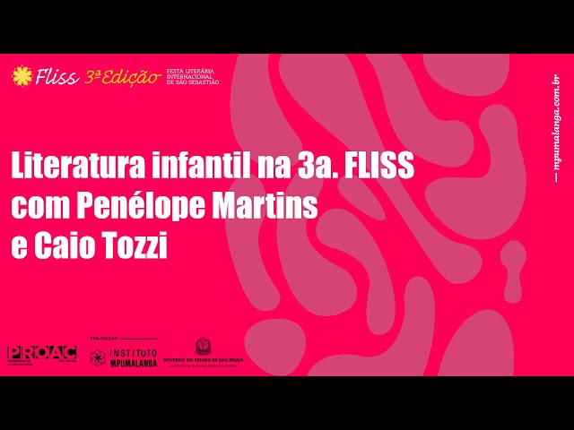 Literatura infantil na 3a. FLISS com Penélope Martins e Caio Tozzi