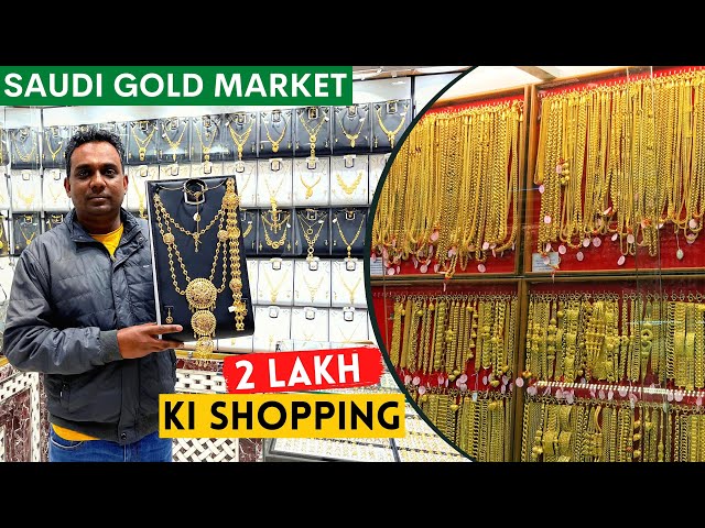 2 Lakh Ki Gold Shopping Saudi Arab Me | Gold Shopping In Saudi Arabia | Riyadh Gold Market Batha 4K