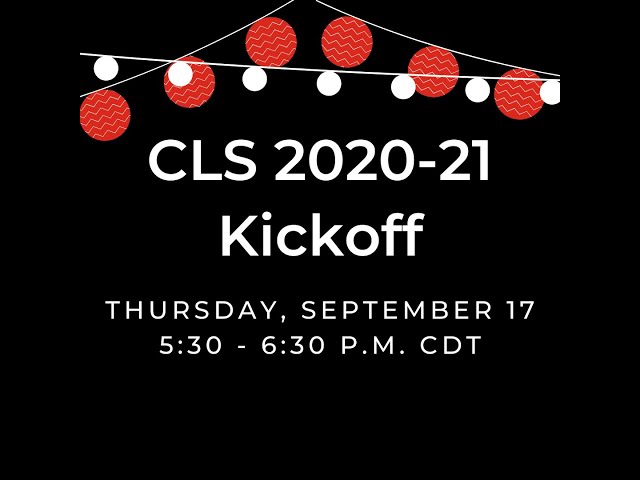 CLS 2020 21 Kickoff!