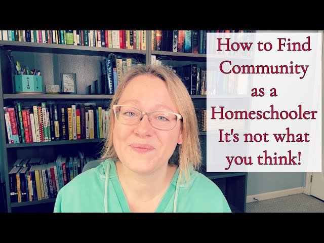 How to Find Community as a Homeschooler || COLLAB