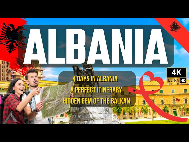 4 Days in Albania – A Perfect Itinerary