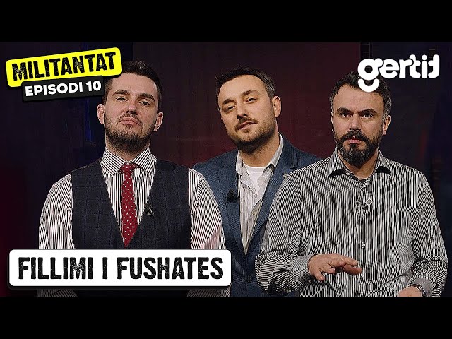 Militantat - Episodi 10 | Fillimi i fushates | Sezoni 2