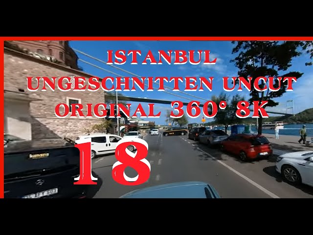 #istanbul #ungeschnitten #uncut #original  #360° #8K 18