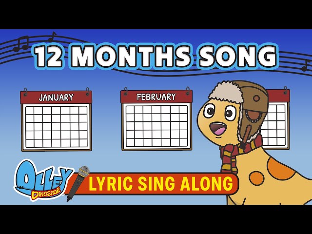 MONTHS OF THE YEAR SONG - Lyric Video | Olley Dinosaur | Learn Sing Explore | Educational Kids Songs