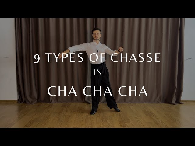 9 Types of Chasse in Cha Cha Cha by Sergi Tsivtsivadze