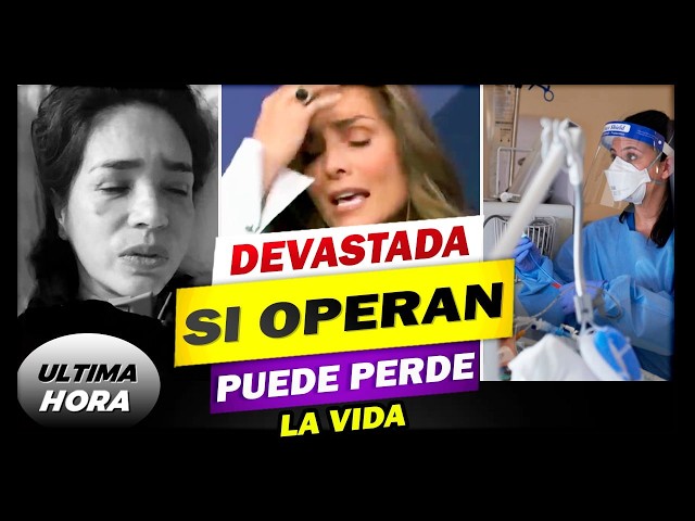 😭¿EL ULTIMO ADIOS?"MÉDICOS FILTRAN  la VERDAD: Yolanda Andrade recibe la peor noticia de su vida 😔💔"