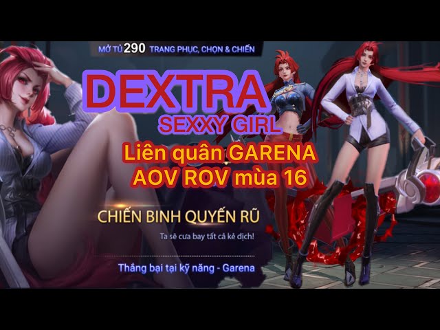 DEXTRA Chiến binh quyến rủ Liên quân mobile Garena mùa 16 | FGMT full 4K