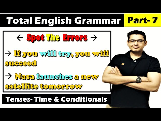 Tense & Time Errors | Conditional | Complete English Grammar || Part-7