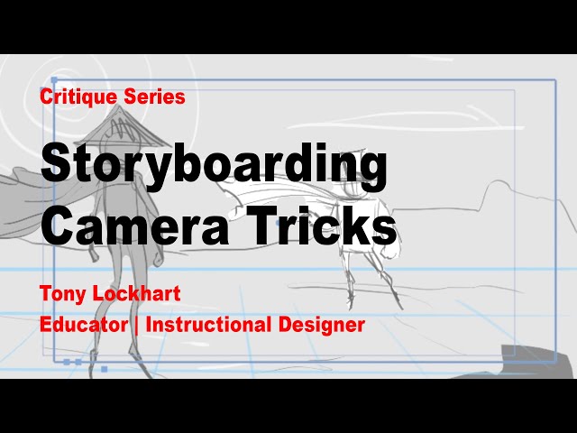 Critique - Storyboarding Camera Tricks