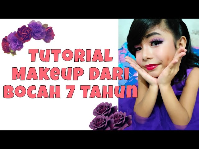 Tutorial Makeup Dari Bocah 7 Tahun