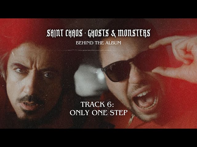 Track 6: Only One Step (Saint Chaos - Behind The Album)