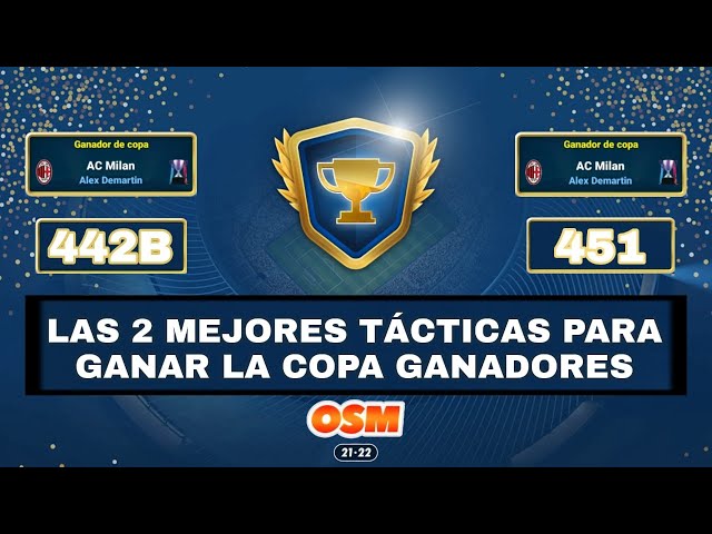 🏆🏅 LAS DOS MEJORES TÁCTICAS PARA GANAR LA WINNERS CUP 🏅🏆 | ⚽ OSM 21/22 ⚽