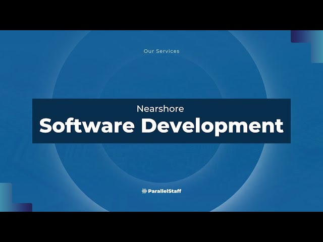 Nearshore Software Development