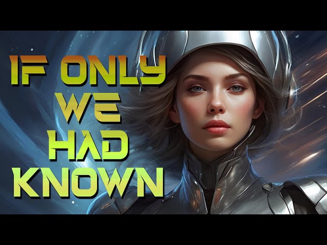 If Only We Had Known | HFY | A Short SciFi Story