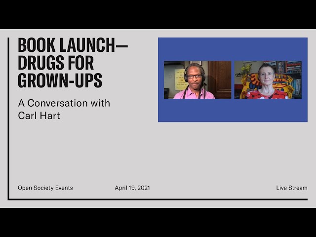 Drug Use for Grown-Ups: A Conversation with Carl Hart