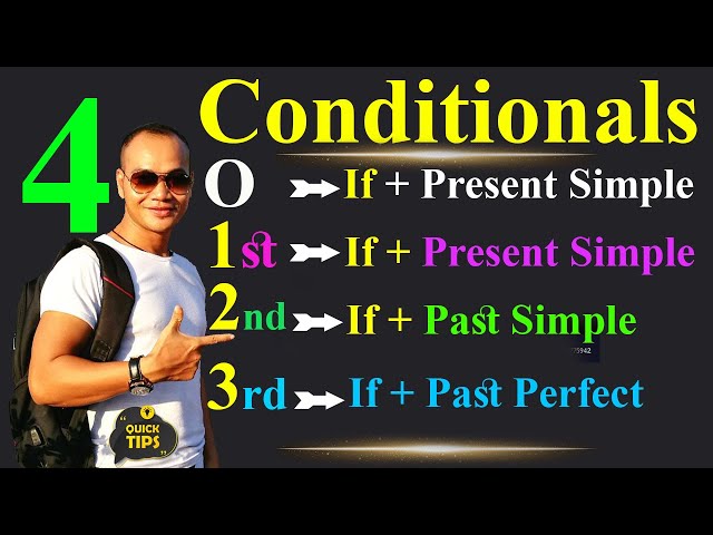 Study English Special Grammar, The 4 Conditionals- O, 1st, 2nd, 3rd |Dek Rean|