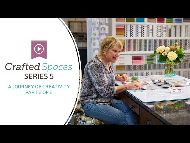 Crafted Spaces Series 5: A Journey of Creativity Part 2