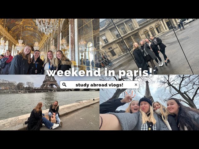 Girls Trip to Paris! ~study abroad vlog~