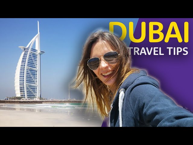 🇦🇪 DUBAI: 14 MUST WATCH Travel Tips 🇦🇪