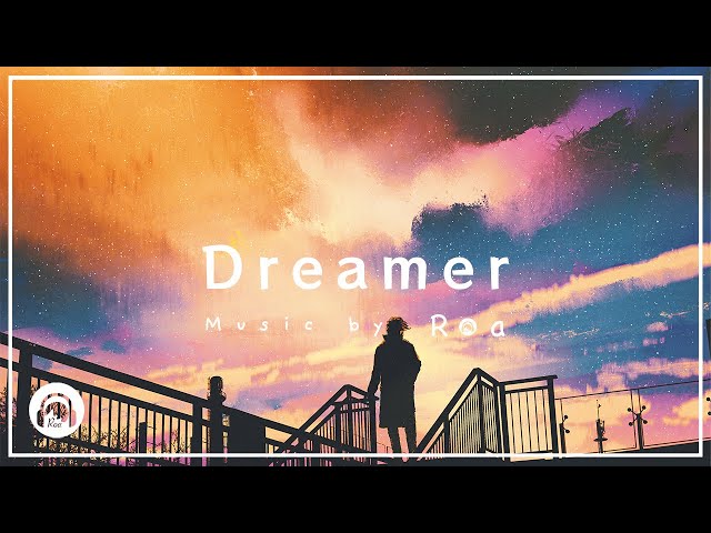 Roa - Dreamer 【Official】