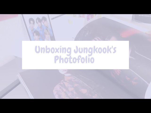 Unboxing Jungkook's Photofolio