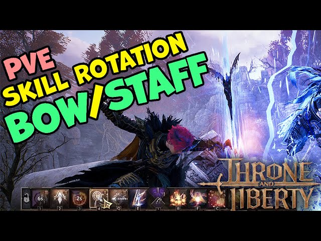 Throne and Liberty Bow Staff FULL PvE SKILL Rotations Guide