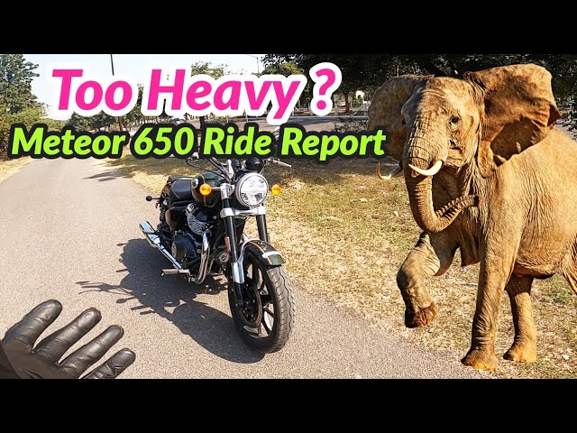 Is Super Meteor too Heavy for 650 cc or Powerful Enough? Ride Report