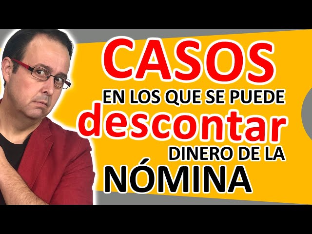 ⏰🧨 ¿Puede la empresa descontar parte del sueldo y pagar menos a sus trabajadores?. Casos