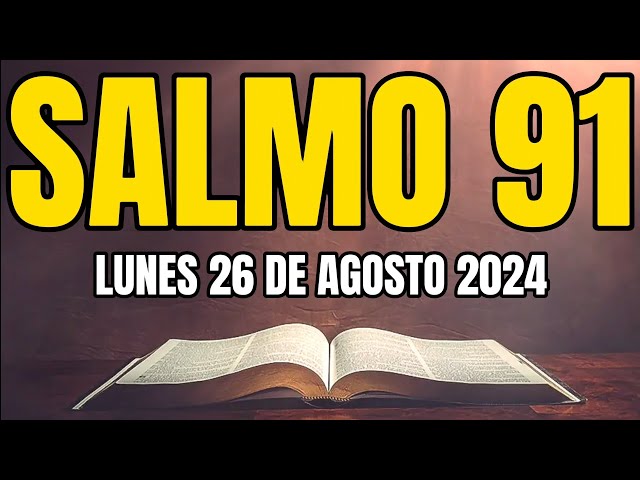 😇SALMO 91 la ORACIÓN más PODEROSA