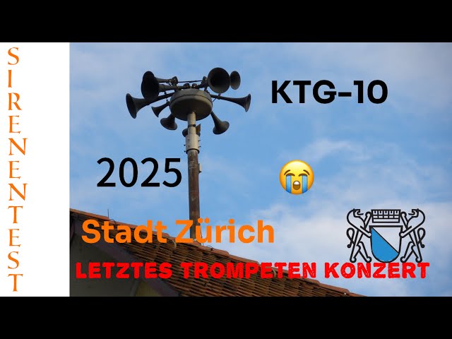 Sirenentest 5.2.2025 Schweiz | KTG-10 Zürich | Letztes Trompeten Konzert 😭