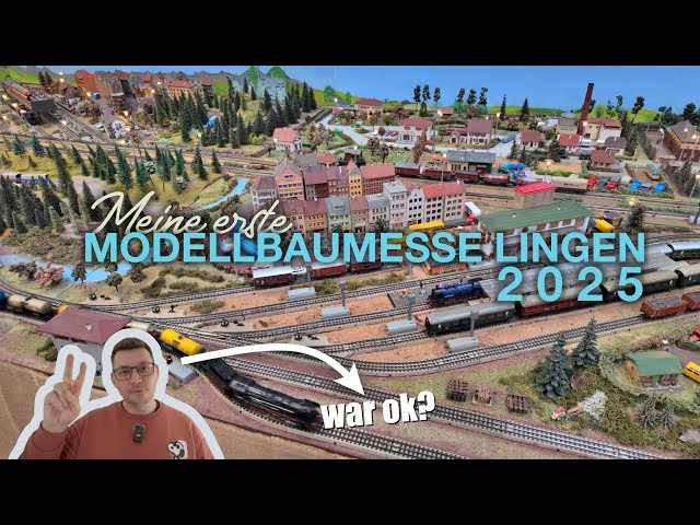 MODELLBAUMESSE LINGEN 2025! - Meine Erste Messe im Bereich MODELLBAU! - war ganz ok?