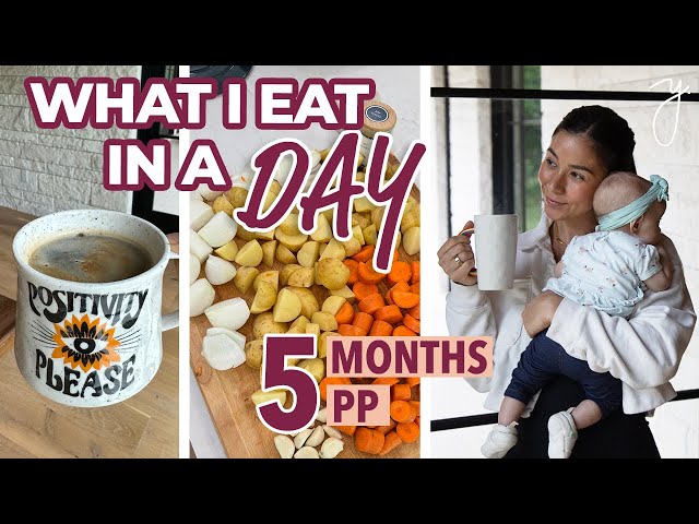 What I Eat in a Day Postpartum I simple and nutritious recipes!