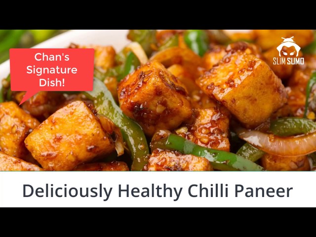 Weight Loss Recipe - Healthy Chilli Paneer - Non-Fry. Chan's Signature Dish!