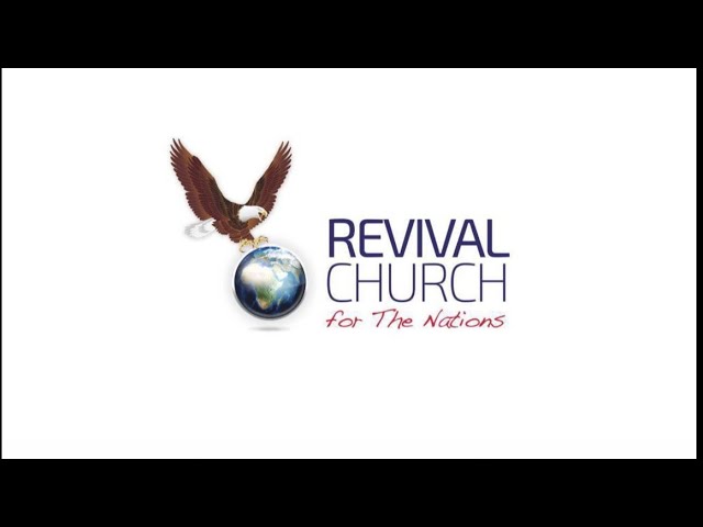 Revival Church for the Nations - Live 02/04/2025