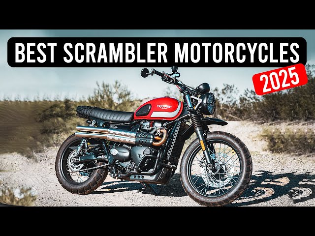 Top 10 Best Scrambler Motorcycles for 2025