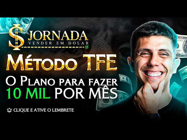 Método TFE - O plano para fazer 10 MIL POR MÊS como Afiliado em Dólar