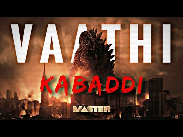 Vaathi Kabaddi - GODZILLA Version | The King of Monsters | Godzilla vs Kong | Master (2021)