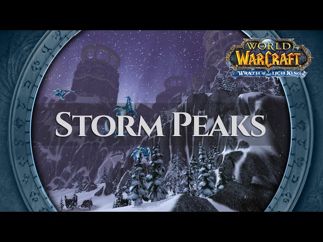 Storm Peaks - Music & Ambience | World of Warcraft Wrath of the Lich King