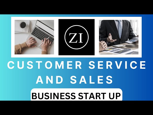 BUSINESS START UP | customer service | sales | Zach Isaac