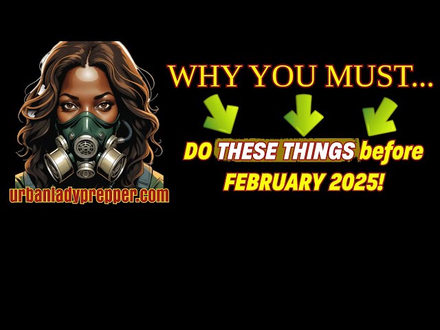 Do THESE THINGS By February 2025!