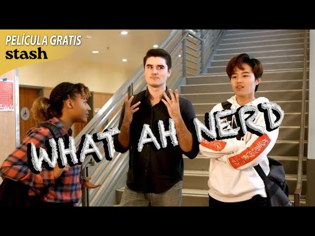 What Ah Nerd | Comedia Adolescente | Película Completa | Subtitulos Español