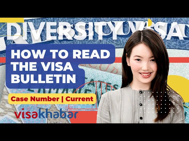 The Ultimate Guide to Read Diversity Visa Section in Visa Bulletin | Visa Khabar