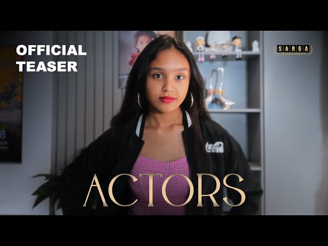 ACTORS | Official Teaser | Directed by Rakhi Naidu | SARGA ENTERTAINMENTS