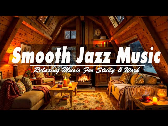 Smooth Jazz Instrumental Music 🎼 Jazz Relaxing Music at Cozy Winter Coffee Shop Ambience for Work