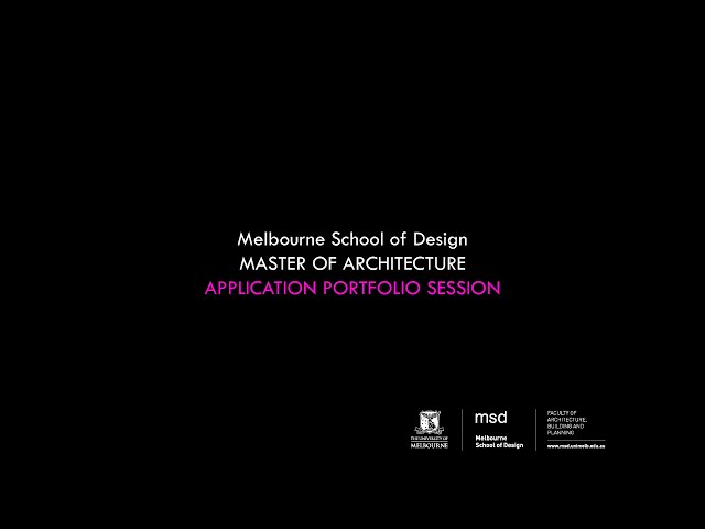 Master of Architecture - Application Portfolio Information Session