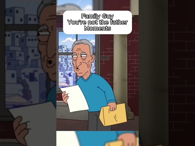 Family Guy You're not the father