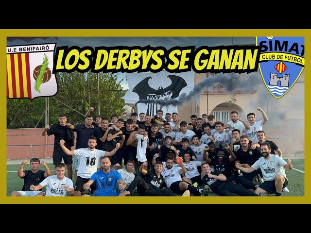 ¡Un DERBY en el VALLE! 🔥 UE Benifairó vs Simat CF